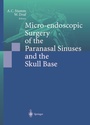 Cover: Micro-endoscopic Surgery of the Paranasal Sinuses and the Skull Base - Springer