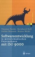 Cover: Softwareentwicklung in mittelst&auml;ndischen Unternehmen mit ISO 9000 - Springer