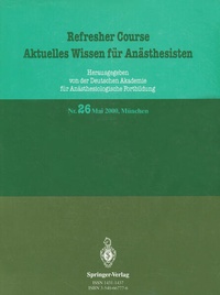 Abbildung von: Refresher Course Aktuelles Wissen für Anästhesisten - Springer