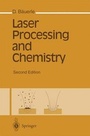 Cover: Laser Processing and Chemistry - Springer