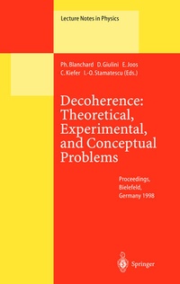 Enlarge image Cover: Decoherence: Theoretical, Experimental, and Conceptual Problems - Springer