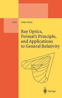 Abbildung von: Ray Optics, Fermat's Principle, and Applications to General Relativity - Springer