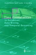 Cover: Time Granularities in Databases, Data Mining, and Temporal Reasoning - Springer