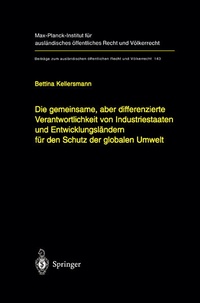 Bild: Die gemeinsame, aber differenzierte Verantwortlichkeit von Industriestaaten und Entwicklungsländern für den Schutz der globalen Umwelt - Springer
