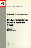 Cover: Bildverarbeitung f&uuml;r die Medizin 2000 - Springer