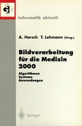 Cover: Bildverarbeitung f&uuml;r die Medizin 2000 - Springer