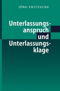 Cover: Unterlassungsanspruch und Unterlassungsklage - Springer