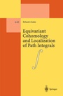 Cover: Equivariant Cohomology and Localization of Path Integrals - Springer