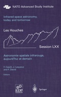 Cover: Astronomie spatiale infrarouge, aujourd'hui et demain Infrared space astronomy, today and tomorrow - Springer