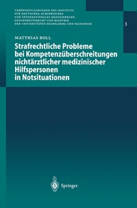 Abbildung von: Strafrechtliche Probleme bei Kompetenzüberschreitungen nichtärztlicher medizinischer Hilfspersonen in Notsituationen - Springer