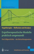 Cover: Ergotherapeutische Modelle praktisch angewandt - Springer