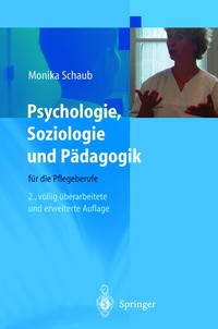 Abbildung von: Psychologie, Soziologie und Pädagogik für die Pflegeberufe - Springer