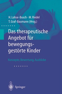 Abbildung von: Das therapeutische Angebot für bewegungsgestörte Kinder - Springer