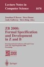 Cover: ZB 2000: Formal Specification and Development in Z and B - Springer