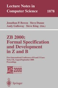 Cover: ZB 2000: Formal Specification and Development in Z and B - Springer