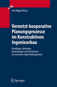 Abbildung von: Vernetzt-kooperative Planungsprozesse im Konstruktiven Ingenieurbau - Springer