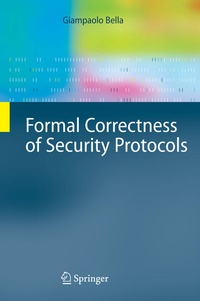 Enlarge image Cover: Formal Correctness of Security Protocols - Springer