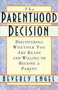 Enlarge image Cover: The Parenthood Decision - Random House USA Inc