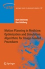 Cover: Motion Planning in Medicine: Optimization and Simulation Algorithms for Image-Guided Procedures - Springer