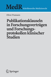 Abbildung von: Publikationsklauseln in Forschungsverträgen und Forschungsprotokollen klinischer Studien - Springer