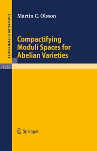 Abbildung von: Compactifying Moduli Spaces for Abelian Varieties - Springer