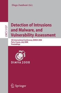 Enlarge image Cover: Detection of Intrusions and Malware, and Vulnerability Assessment - Springer