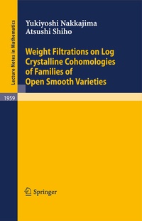 Abbildung von: Weight Filtrations on Log Crystalline Cohomologies of Families of Open Smooth Varieties - Springer