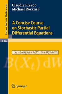 Enlarge image Cover: A Concise Course on Stochastic Partial Differential Equations - Springer