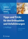 Cover: Tipps & Tricks f&uuml;r den Orthop&auml;den und Unfallchirurgen - Springer