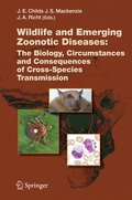 Cover: Wildlife and Emerging Zoonotic Diseases: The Biology, Circumstances and Consequences of Cross-Species Transmission - Springer