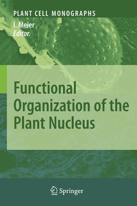 Enlarge image Cover: Functional Organization of the Plant Nucleus - Springer