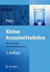 Abbildung von: Kleine Arzneimittellehre für Fachberufe im Gesundheitswesen - Springer