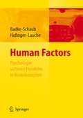 Cover: Human Factors - Psychologie sicheren Handelns in Risikobranchen - Springer