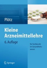 Abbildung von: Kleine Arzneimittellehre für Fachberufe im Gesundheitswesen - Springer
