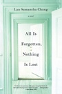 Cover: All Is Forgotten, Nothing Is Lost - WW Norton & Co