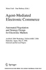Cover: Agent-Mediated Electronic Commerce. Automated Negotiation and Strategy Design for Electronic Markets - Springer