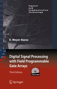 Bild vergrößern Bild: Digital Signal Processing with Field Programmable Gate Arrays - Springer