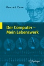 Cover: Der Computer - Mein Lebenswerk - Springer