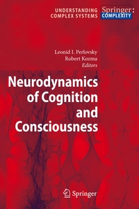 Enlarge image Cover: Neurodynamics of Cognition and Consciousness - Springer