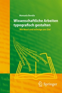 Abbildung von: Wissenschaftliche Arbeiten typografisch gestalten - Springer