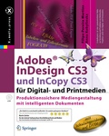 Cover: Adobe&reg; InDesign CS3 und InCopy CS3 f&uuml;r Digital- und Printmedien - Springer