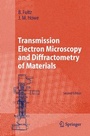 Cover: Transmission Electron Microscopy and Diffractometry of Materials - Springer