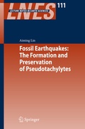 Cover: Fossil Earthquakes: The Formation and Preservation of Pseudotachylytes - Springer