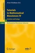 Cover: Tutorials in Mathematical Biosciences IV - Springer