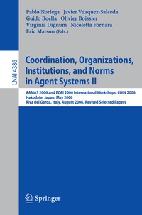Abbildung von: Coordination, Organizations, Institutions, and Norms in Agent Systems II - Springer