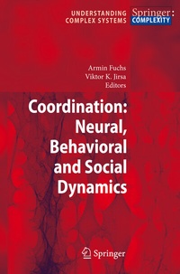 Enlarge image Cover: Coordination: Neural, Behavioral and Social Dynamics - Springer