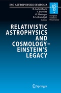 Cover: Relativistic Astrophysics and Cosmology - Einstein's Legacy - Springer
