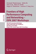 Cover: Frontiers of High Performance Computing and Networking - ISPA 2007 Workshops - Springer