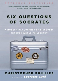 Enlarge image Cover: Six Questions of Socrates - W. W. Norton & Company