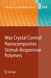 Enlarge image Cover: Wax Crystal Control - Nanocomposites - Stimuli-Responsive Polymers - Springer